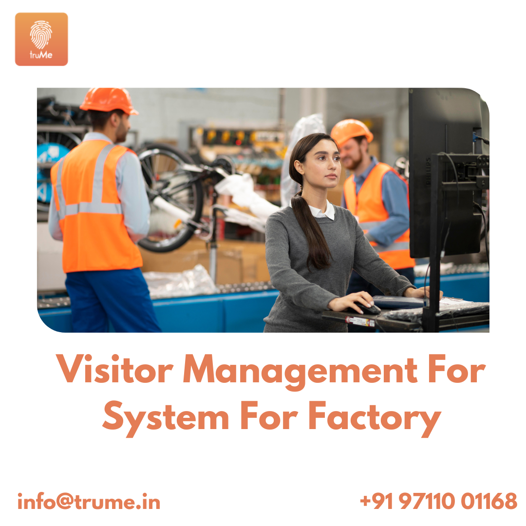 Visitor Management System For Factory